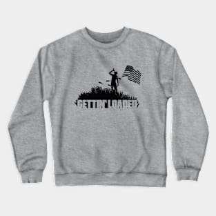 Gettin' Loaded Crewneck Sweatshirt